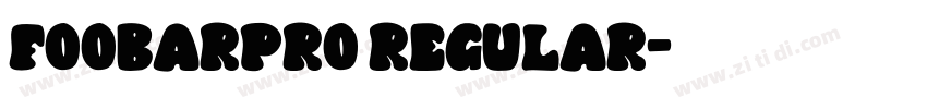FOOBARPRO REGULAR字体转换